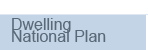 Dwelling National Plan